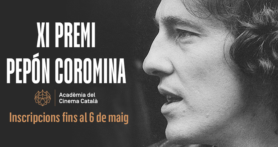 l'Acadèmia del Cinema Català obre les inscripcions del XI Premi Pepón Coromina
